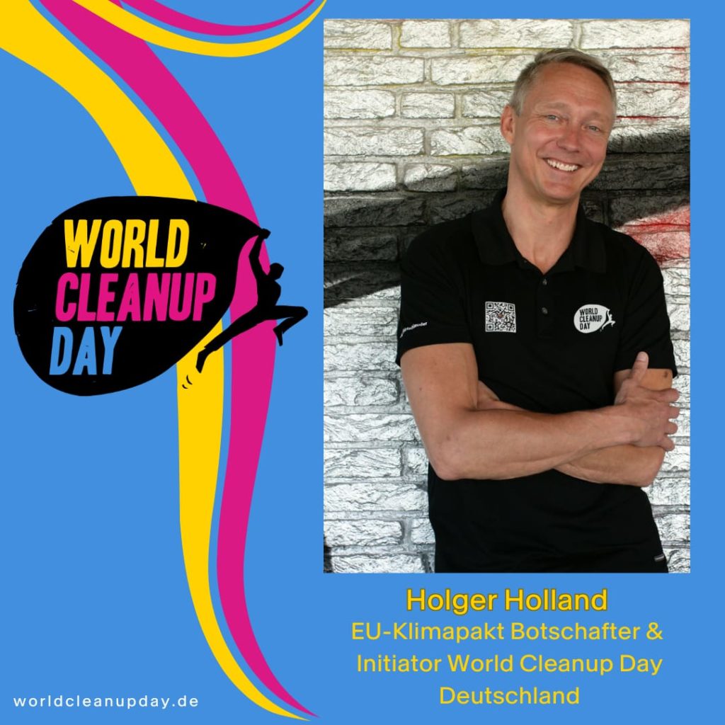 Holger Holland- EU Klimapakt-Botschafter und Initiator World Cleanup Day Deutschland